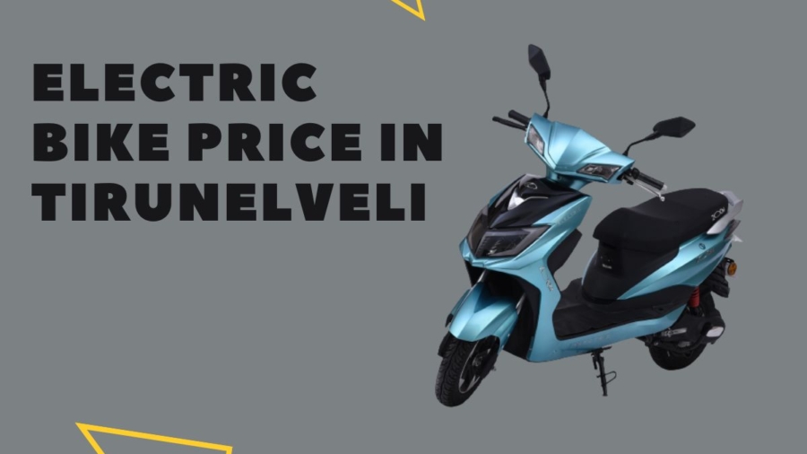 Electric bike price in Tirunelveli